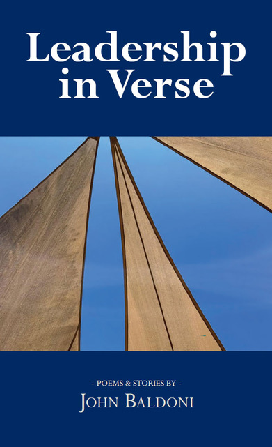 Leadership in Verse: Poems and Stories by John Baldoni